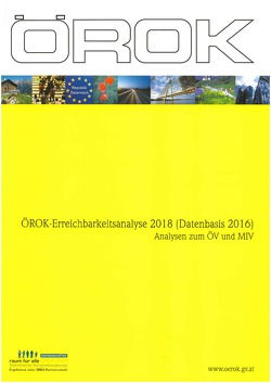 ÖROK-Erreichbarkeitsanalyse 2018 (Datenbasis 2016)