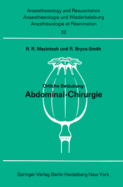 Örtliche Betäubung: Abdominal- Chirurgie von Bruce-Smith,  R., Macintosh,  Robert R., Matthes,  H.