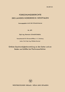 Örtliche Geschwindigkeitsverteilung an den Seiten und am Boden von Schiffen bei Flachwasserfahrten von Schmidt-Stiebitz,  Hermann