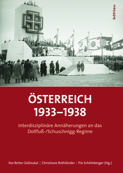 Österreich 1933–1938 von Bailer-Galanda,  Brigitte, Bruckmüller,  Karin, Garscha,  Winfried R, Geldmacher,  Thomas, Graf,  Georg, Höpfel,  Frank, Manoschek,  Walter, Mesner,  Maria, Nusko,  Karin, Olechowski,  Thomas, Rathkolb,  Oliver, Reiter-Zatloukal,  Ilse, Rothländer,  Christiane, Schima,  Stefan, Schölnberger,  Pia, Schrammel,  Walter, Somma,  Alessandro, Staudigl-Ciechowicz,  Kamila Maria, Talos,  Emmerich, Wenninger,  Florian, Wiederin,  Ewald, Wohnout,  Helmut