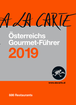 Österreich A la Carte Gourmet-Führer 2019 von Grünwald,  Christian
