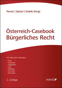 Österreich Casebook Bürgerliches Recht von Kodek,  Georg E., Perner,  Stefan, Spitzer,  Martin