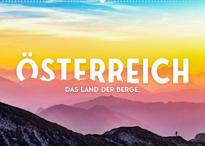 Österreich – Das Land der Berge. (Wandkalender 2022 DIN A2 quer) von SF