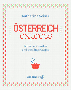 Österreich express von Seiser,  Katharina