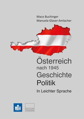 Österreich nach 1945. Geschichte. Politik. von Buchinger,  Maco, Glaser-Amlacher,  Manuela