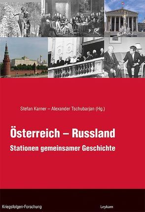Österreich – Russland von Karner,  Stefan, Tschubarjan,  Alexander