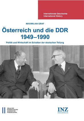 Österreich und die DDR 1949-1990 von Gehler,  Michael, Graf,  Maximilian, Mueller,  Wolfgang79, 00