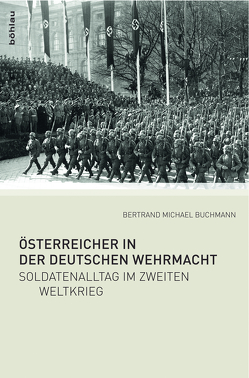 Österreicher in der Deutschen Wehrmacht von Buchmann,  Bertrand Michael