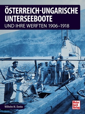 Österreichisch-ungarische Unterseeboote von Donko,  Wilhelm Maximilian