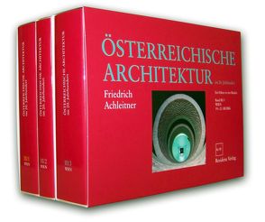 Österreichische Architektur im 20. Jahrhundert von Achleitner,  Friedrich, Architekturzentrum Wien