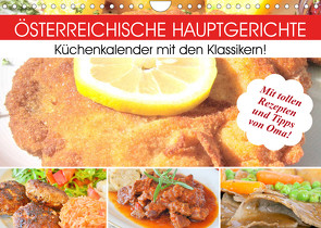 Österreichische Hauptgerichte. Küchenkalender mit den Klassikern! (Wandkalender 2023 DIN A4 quer) von Hurley,  Rose