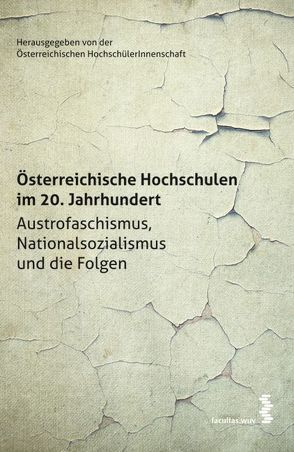 Österreichische Hochschulen im 20. Jahrhundert von Österreichische HochschülerInnenschaft