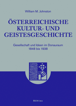 Österreichische Kultur- und Geistesgeschichte von Johnston,  William M