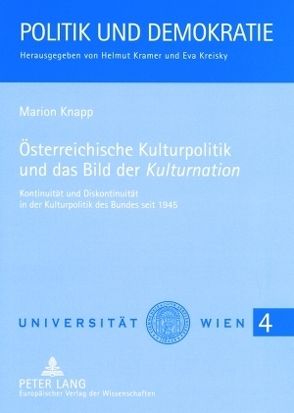 Österreichische Kulturpolitik und das Bild der «Kulturnation» von Knapp,  Marion