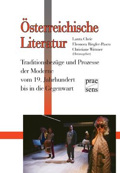 Österreichische Literatur von Cheie,  Laura, Ringler-Pascu,  Eleonora, Wittmer,  Christiane