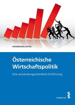 Österreichische Wirtschaftspolitik von Hofer,  Reinhold, Kronberger,  Ralf