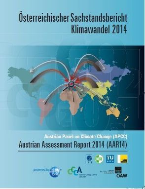 Österreichischer Sachstandsbericht Klimawandel 2014 von Formayer,  Herbert, Gobiet,  Andreas, Köppl,  Angela, Kromp-Kolb,  Helga, Nakicenovic,  Nebojsa, Prettenthaler,  Franz, Schneider,  Jürgen, Steininger,  Karl, Stötter,  Johann