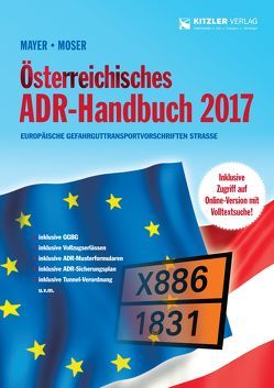 Österreichisches ADR-Handbuch 2017 von Mayer,  Gerhard, Michael,  Moser