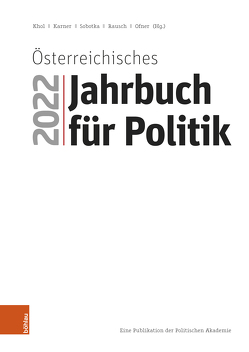 Österreichisches Jahrbuch für Politik 2022 von Karner,  Stefan, Khol,  Andreas, Ofner,  Günter, Rausch,  Bettina, Sobotka,  Wolfgang