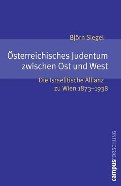 Österreichisches Judentum zwischen Ost und West von Siegel,  Björn