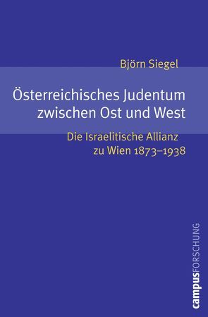 Österreichisches Judentum zwischen Ost und West von Siegel,  Björn