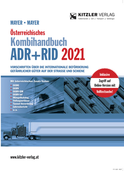 Österreichisches Kombihandbuch ADR+RID 2021 loseblatt von Ing. Mayer,  Markus, Mayer,  Gerhard