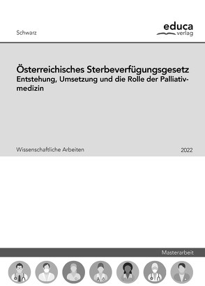 Österreichisches Sterbeverfügungsgesetz von Schwarz,  Maximilian