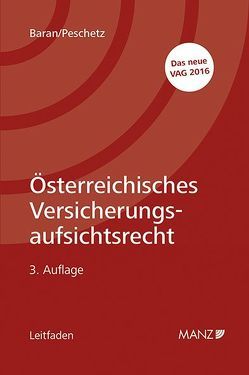 Österreichisches Versicherungsaufsichtsrecht von Baran,  Peter, Peschetz,  Alexander