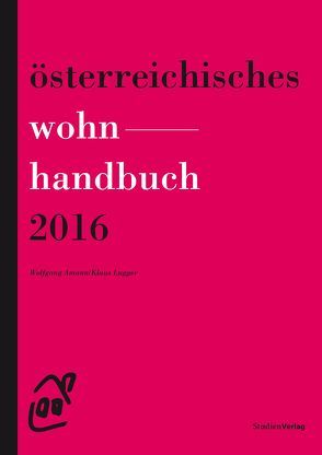 Österreichisches Wohnhandbuch 2016 von Amann,  Wolfgang, Lugger,  Klaus