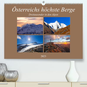 Österreichs höchste Berge (Premium, hochwertiger DIN A2 Wandkalender 2023, Kunstdruck in Hochglanz) von Kramer,  Christa