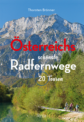 Österreichs schönste Radfernwege von Brönner,  Thorsten