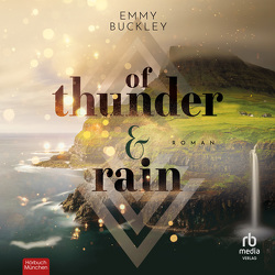 Of Thunder and Rain von Buckley,  Emmy, Holly,  Linda, Sanchez,  Lucas