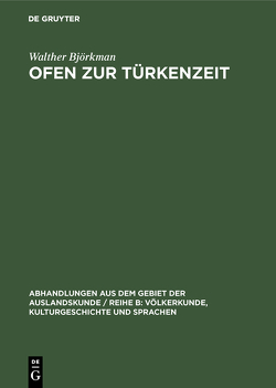 Ofen zur Türkenzeit von Björkman,  Walther