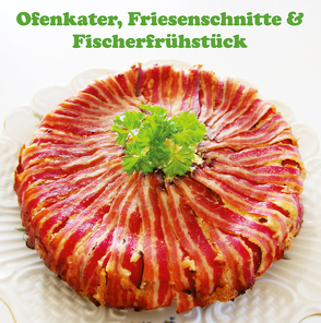 Ofenkater, Friesenschnitte & Fischerfrühstück von Hars,  Silke