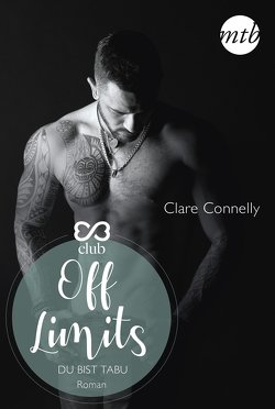 Off Limits – Du bist tabu von Connelly,  Clare, Nolden,  Rainer