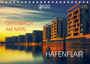 Offenbach am Main Hafenflair (Tischkalender 2020 DIN A5 quer) von Rosemann,  Sigrid