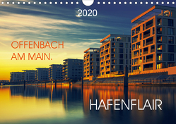 Offenbach am Main Hafenflair (Wandkalender 2020 DIN A4 quer) von Rosemann,  Sigrid