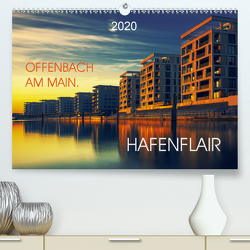 Offenbach am Main Hafenflair (Premium, hochwertiger DIN A2 Wandkalender 2020, Kunstdruck in Hochglanz) von Rosemann,  Sigrid