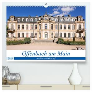 Offenbach am Main von Petrus Bodenstaff (hochwertiger Premium Wandkalender 2024 DIN A2 quer), Kunstdruck in Hochglanz von Bodenstaff,  Petrus