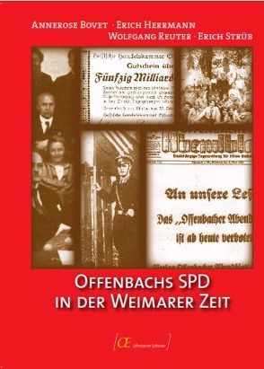 Offenbachs SPD in der Weimarer Zeit von Bovet,  Annerose, Herrmann,  Erich, Reuter,  Wolfgang, Strüb,  Erich
