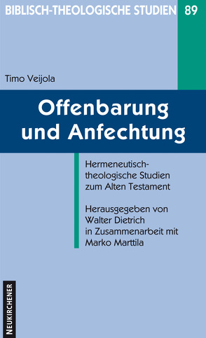 Offenbarung und Anfechtung von Dietrich,  Walter, Veijola,  Timo