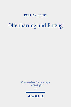 Offenbarung und Entzug von Ebert,  Patrick