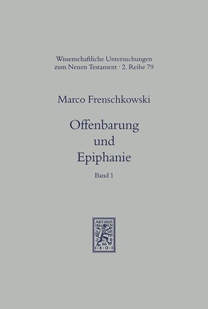 Offenbarung und Epiphanie von Frenschkowski,  Marco