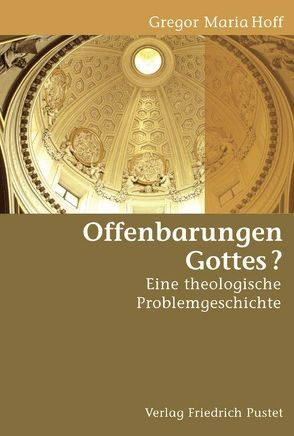 Offenbarungen Gottes? von Hoff,  Gregor M