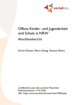 Offene Kinder- und Jugendarbeit und Schule in NRW von Deinet,  Ulrich, Icking,  Maria, Rehrs,  Simone