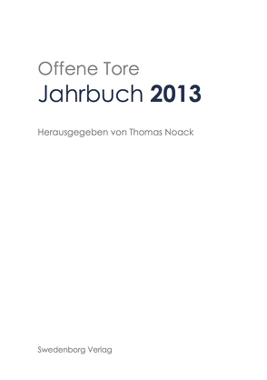 Offene Tore Jahrbuch 2013 von Noack,  Thomas