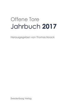 Offene Tore Jahrbuch 2017 von Noack,  Thomas
