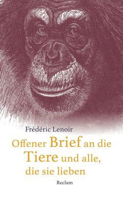 Offener Brief an die Tiere und alle, die sie lieben von Kruse-Ebeling,  Ute, Lenoir,  Frédéric