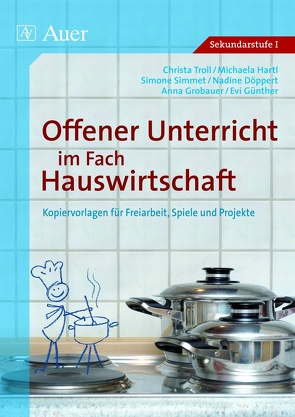 Offener Unterricht im Fach Hauswirtschaft, Band 2 von Engelhardt/Simmet/Troll,  Lohmann/Wagner/Günther/