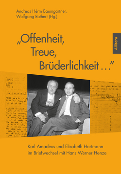 „Offenheit, Treue, Brüderlichkeit…” von Baumgartner,  Andreas Hérm, Rather,  Wolfgang